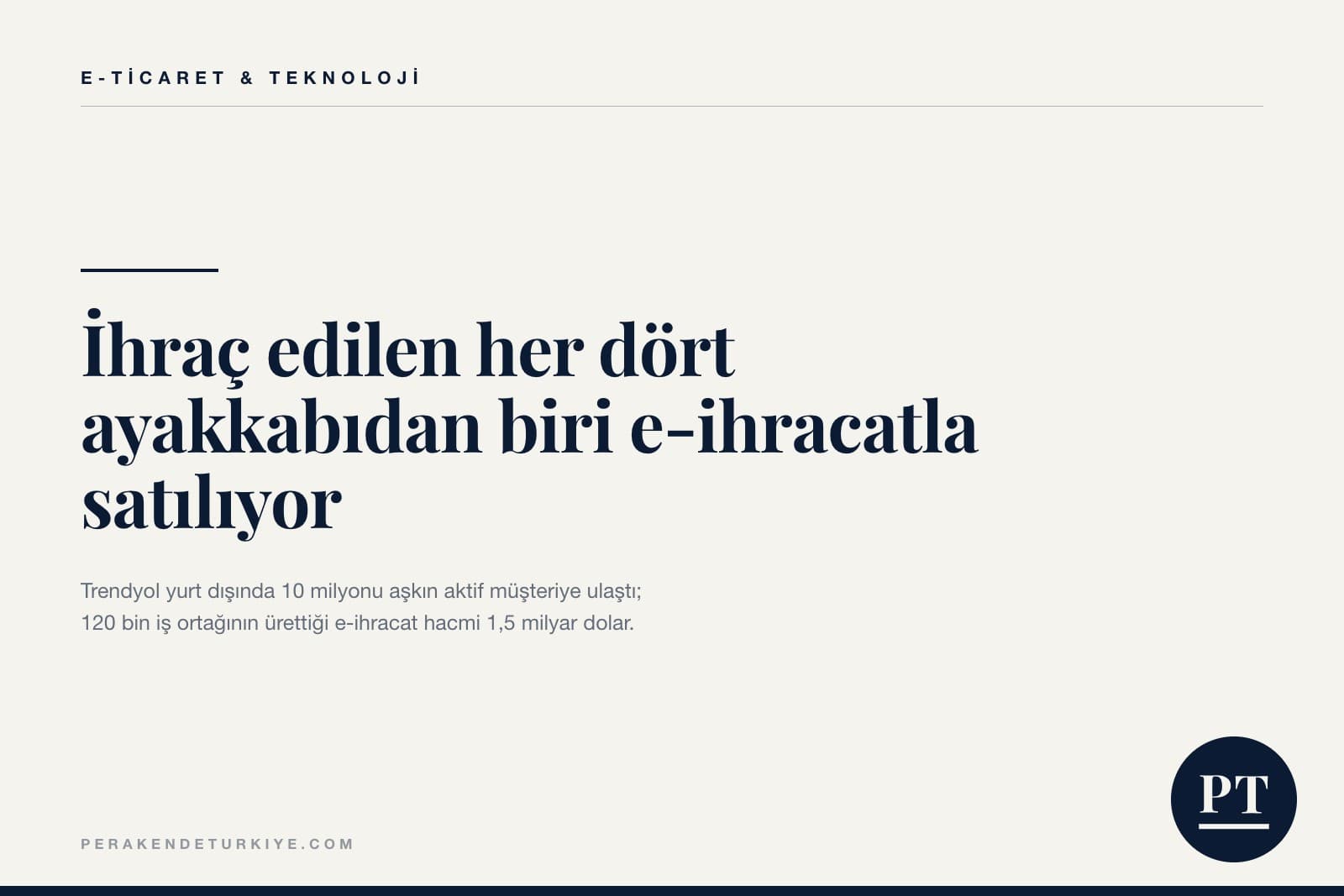 İhraç edilen her dört ayakkabıdan biri e-ihracatla satılıyor