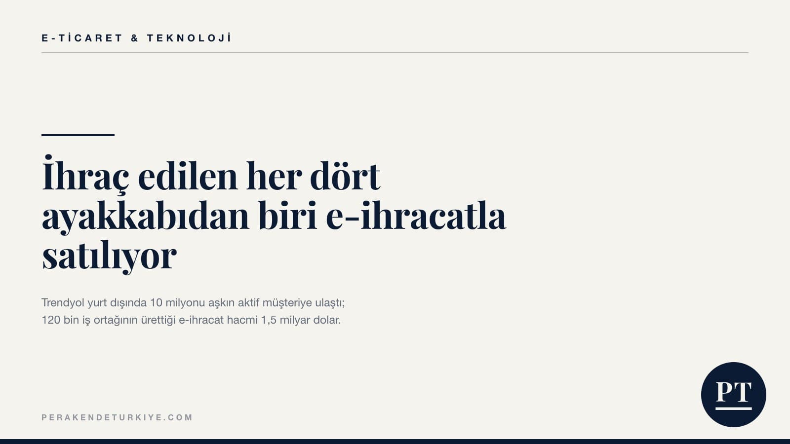 İhraç edilen her dört ayakkabıdan biri e-ihracatla satılıyor