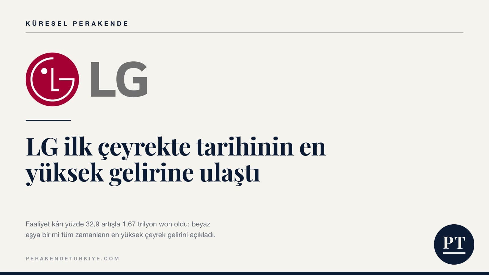 LG ilk çeyrekte tarihinin en yüksek gelirine ulaştı